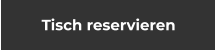 Tisch reservieren